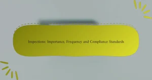 Inspektsioonid: tähtsus, sagedus ja vastavusstandardid