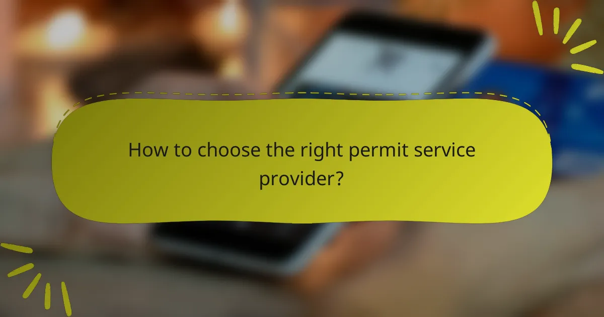 How to choose the right permit service provider?