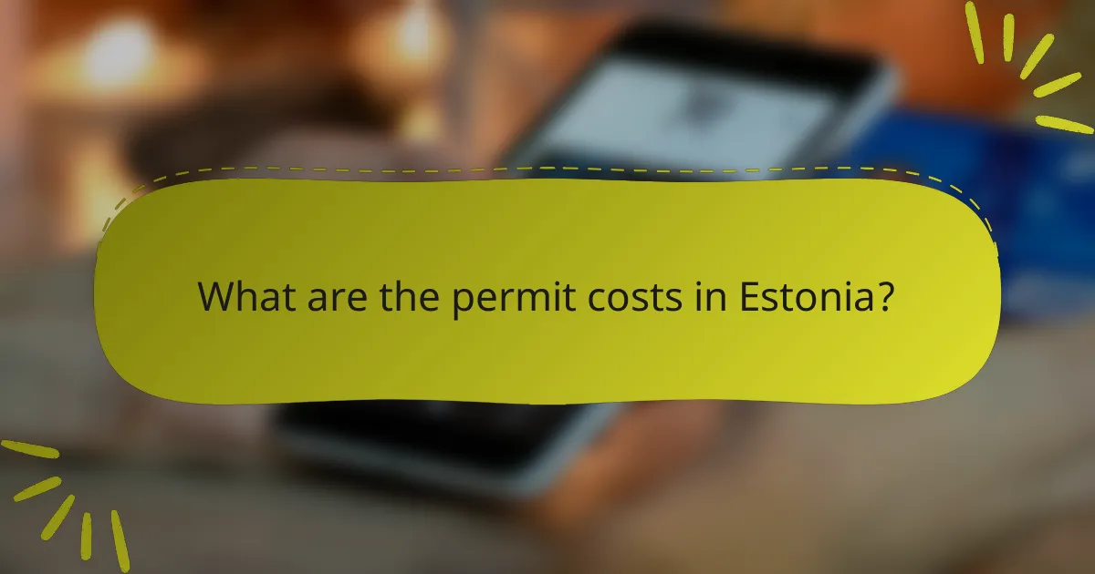What are the permit costs in Estonia?